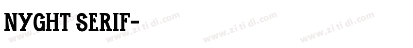 Nyght Serif字体转换